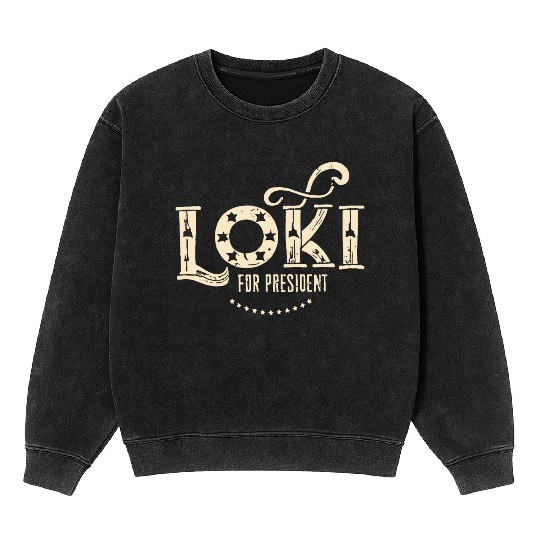 Loki For President Funny History Mineral Wash Sweatshirts