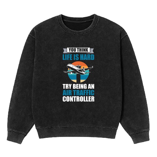 Aviation Aircraft Runway Air Traffic Controller Mineral Wash Sweatshirts