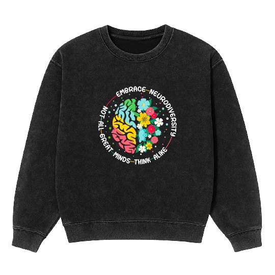 Embrace Neurodiversity Brain Autism Awareness ADHD Mineral Wash Sweatshirts