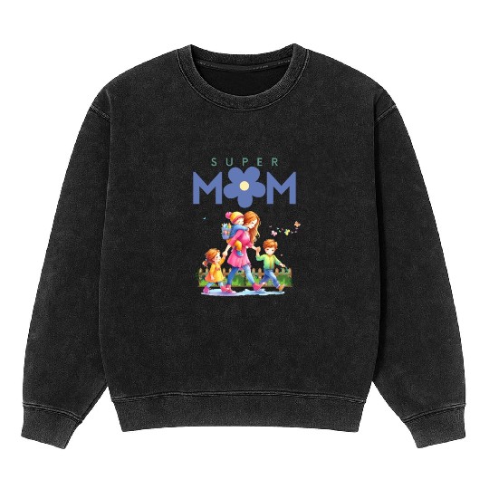 Happy mother’s day – Super mom - Mama Mineral Wash Sweatshirts