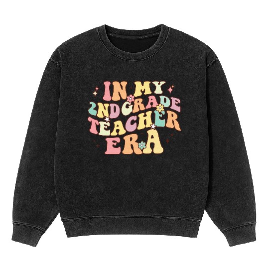In My 2nd Grade Teacher Era Mineral Wash Sweatshirts