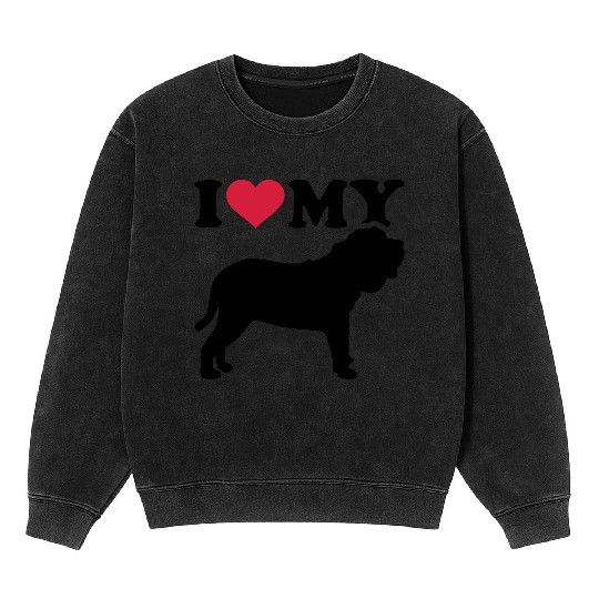 I love my Neapolitan Mastiff Mineral Wash Sweatshirts