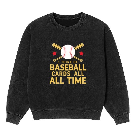 Baseball Cards Baseball Player Baseball Fan Gift Mineral Wash Sweatshirts