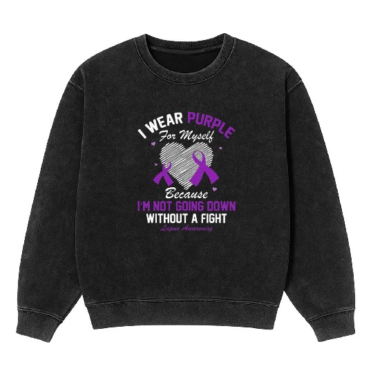 I Wear Purple For Myself Lupus Awareness Heart Mineral Wash Sweatshirts