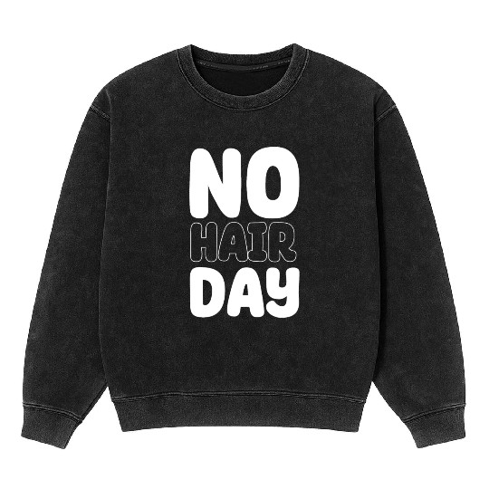 No Hair Day Funny Bald Bearded Hairstylist Mineral Wash Sweatshirts