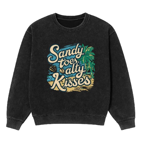Summer Sandy Toes Salty Kisses Beach lover Mineral Wash Sweatshirts