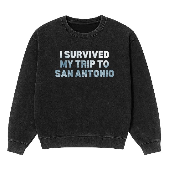 My Trip Traveler Vacation San Antonio Mineral Wash Sweatshirts