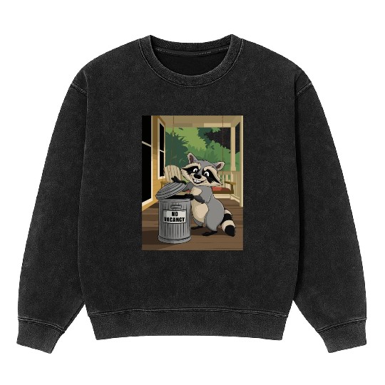 Racoon Trash Panda Metal Trash Can No Vacancy Mineral Wash Sweatshirts