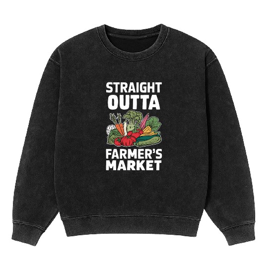 Farmers Market Farmer Agriculture Farming Food Mineral Wash Sweatshirts