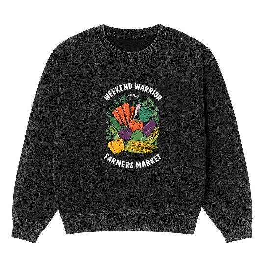 Farmers Market Farmer Agriculture Farming Food Mineral Wash Sweatshirts