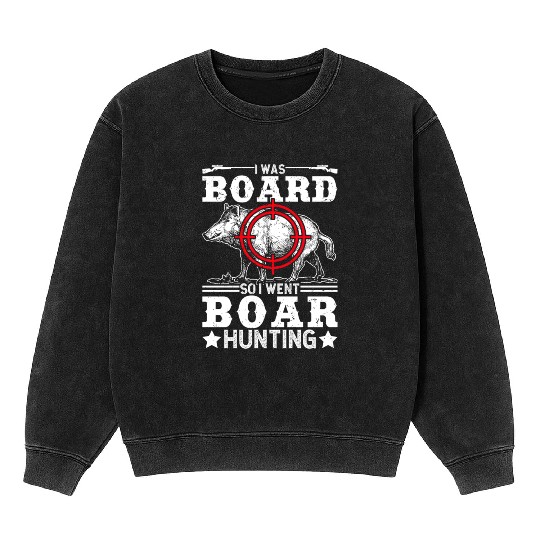 Boar Hunting Funny Wild Hog Hunter Mineral Wash Sweatshirts