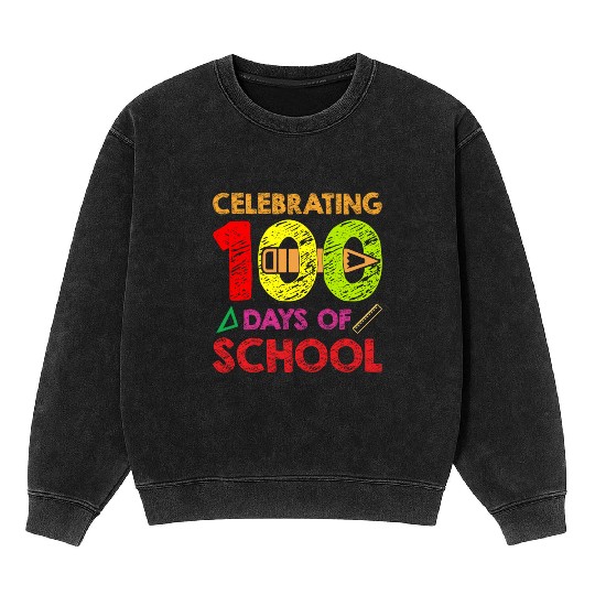 celebrating 100 days of school Mineral Wash Sweatshirts