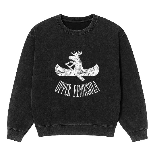 Yooper Moose Upper Peninsula Moose Canoe Mineral Wash Sweatshirts