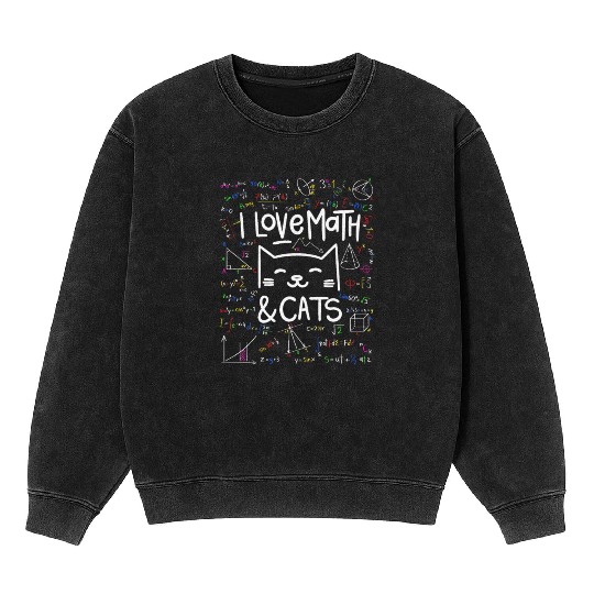 Cat Lover, Math, I Love Math And Cats, Math Lover Mineral Wash Sweatshirts