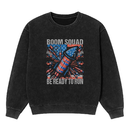 Boom Squad Be Ready To Run 4th of July Fireworks Mineral Wash Sweatshirts
