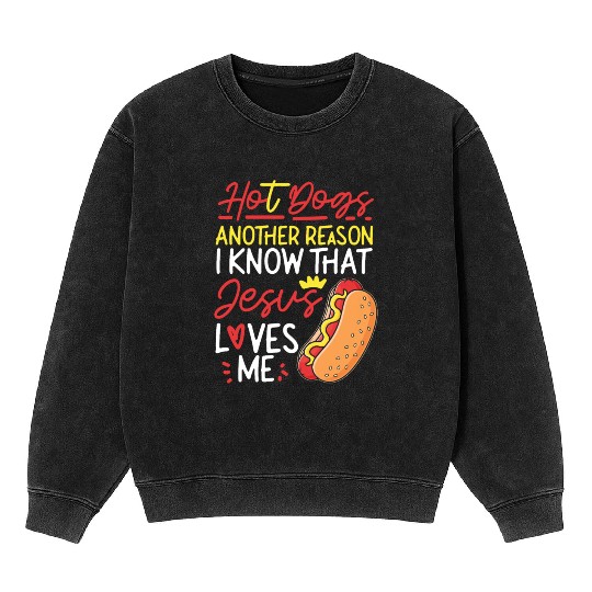 Hot Dog Adult Jesus Faith Mineral Wash Sweatshirts