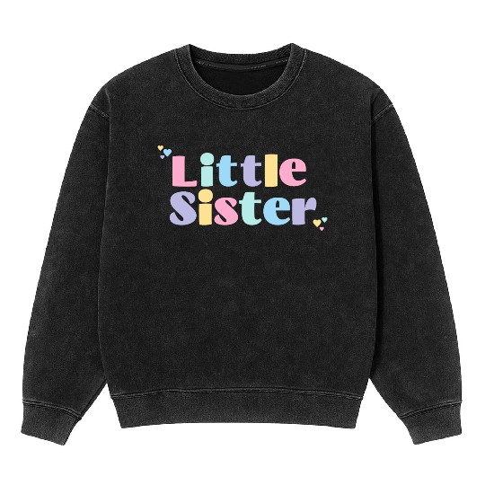 Little Sister Mineral Wash Sweatshirts