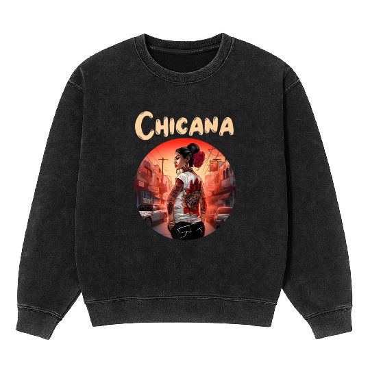 Chicana Lowrider Clothes Mexican American Mineral Wash Sweatshirts