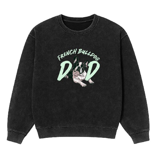 French Bulldog Owner Frenchie FRENCH BULLDOG Mineral Wash Sweatshirts