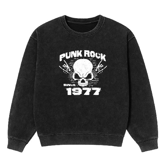Punk Rock Since 1977 - Skull Rock Hands 47th Mineral Wash Sweatshirts