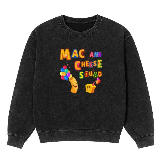 Macaroni And Cheese Mac Cheese Squad Lover Mineral Wash Sweatshirts