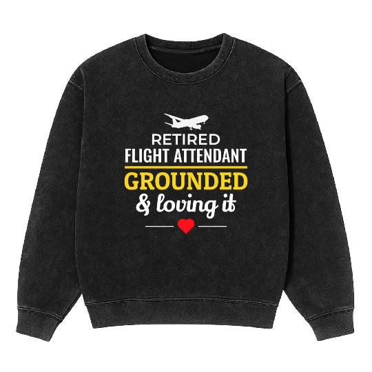 Retired Flight Attendant Aviation Cabin Crew Mineral Wash Sweatshirts