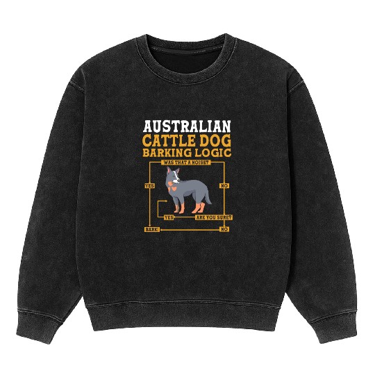 Blue Heeler Australian Barking Logic Cattle Dog Mineral Wash Sweatshirts