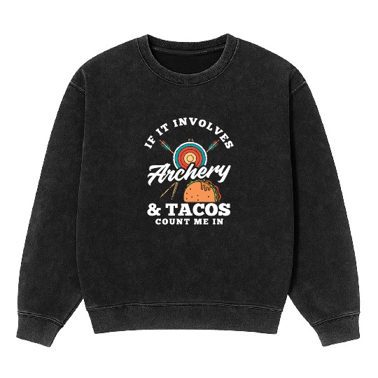 Bow Tacos Arrows Archery Mineral Wash Sweatshirts