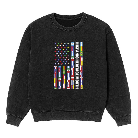 Hispanic Heritage month USA Flag all Countries Mineral Wash Sweatshirts