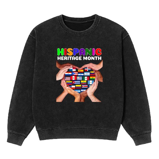 Hispanic Heritage Month All Countries Heart Hands Mineral Wash Sweatshirts