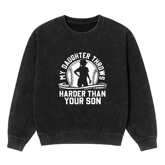 Throw Harder Softball Dad Funny Daddy Father's Day Mineral Wash Sweatshirts