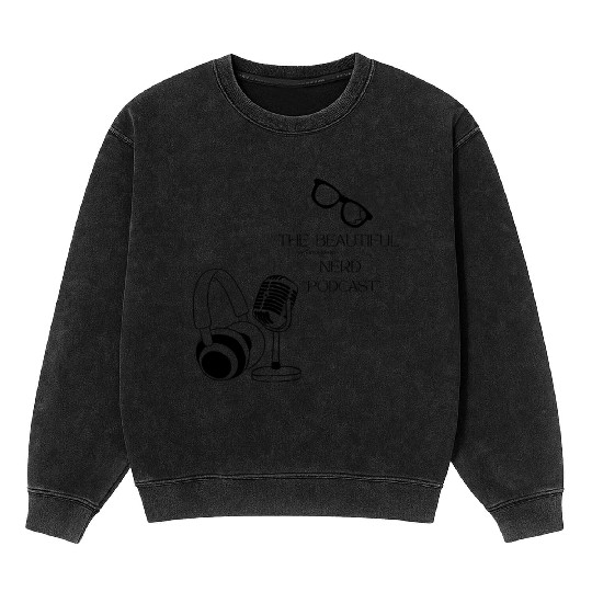 The Beautiful Nerd by Tavia Linen PODCAST Mineral Wash Sweatshirts
