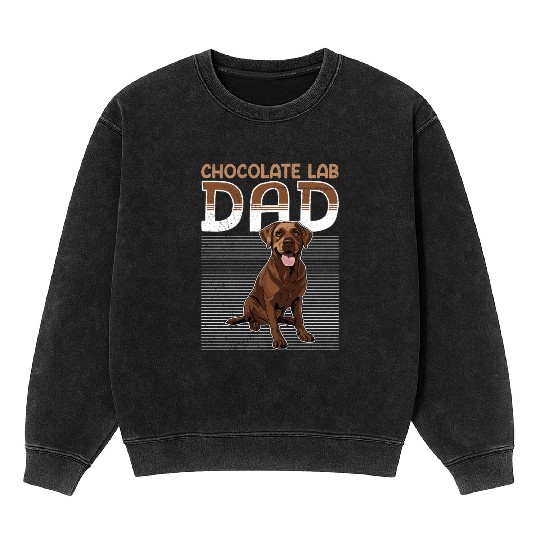 Labrador CHOCOLATE LAB DAD Labrador Owner Mineral Wash Sweatshirts