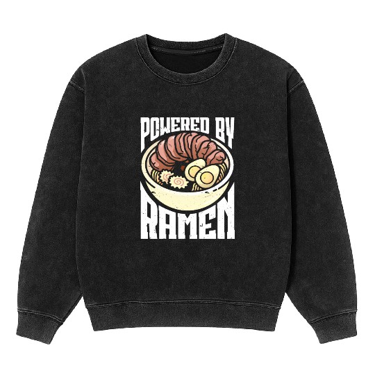 Powered By Ramen Anime Japanese Soup Cup Noodle Mineral Wash Sweatshirts