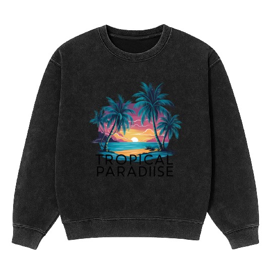 TROPICAL PARADISE Mineral Wash Sweatshirts