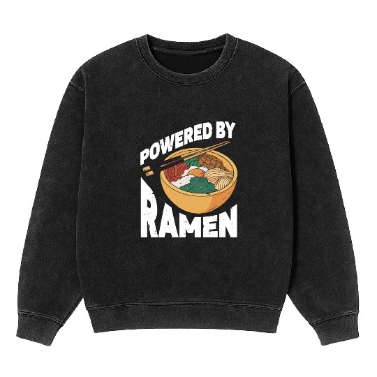 Powered By Ramen Anime Japanese Soup Cup Noodle Mineral Wash Sweatshirts