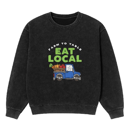 Farmers Market I Eat Local I Organic Food Mineral Wash Sweatshirts