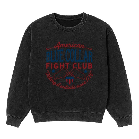 Blue Collar Fight Club Working Class Design Mineral Wash Sweatshirts