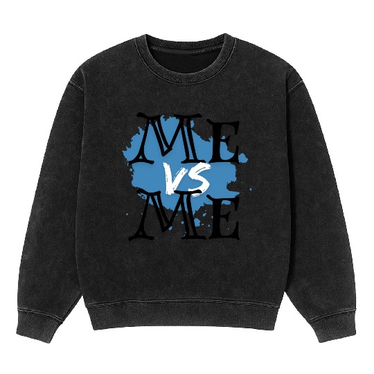 Me Vs Me! Mineral Wash Sweatshirts