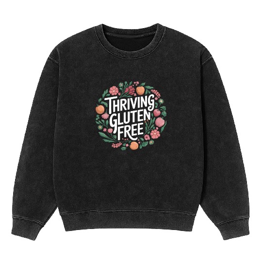 Thriving Gluten Free: Embrace the Gluten Free Mineral Wash Sweatshirts