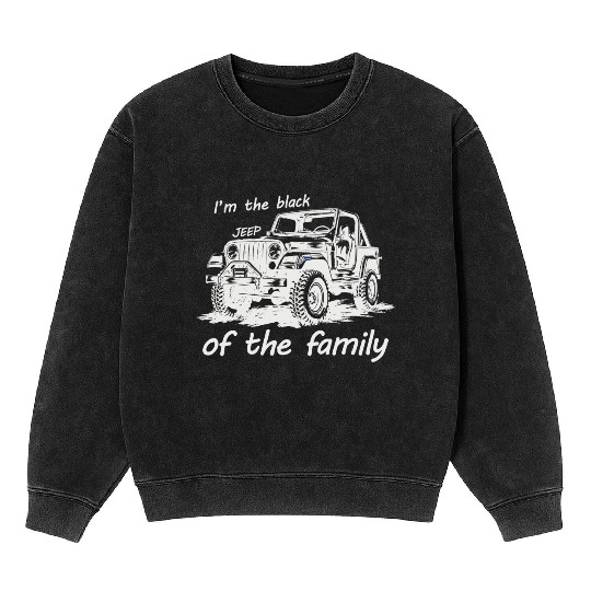 I'm the black jeep of the family Mineral Wash Sweatshirts