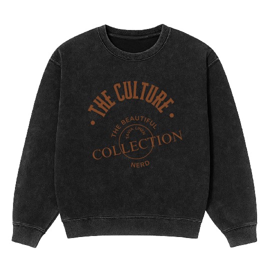 "THE CULTURE" by Tavia Linen Mineral Wash Sweatshirts