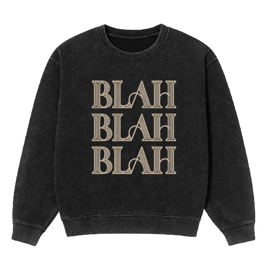 Blah Blah Blah Retro Vibes Mineral Wash Sweatshirts