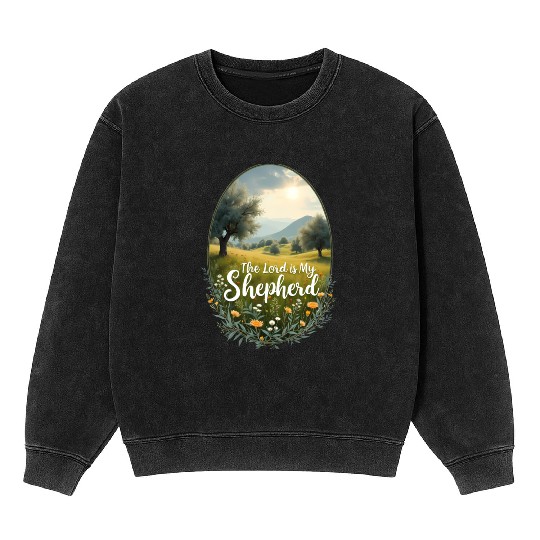 The Lord Is My Shepherd Peaceful Christian Artwork Mineral Wash Sweatshirts