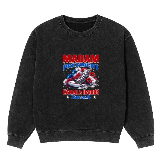 MADAM PRESIDENT KAMALA HARRIS ELECTIONS 2024 Mineral Wash Sweatshirts