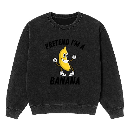 I'm a banana Mineral Wash Sweatshirts