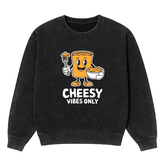 Cheesy Vibes Only Cartoon Delight Mineral Wash Sweatshirts