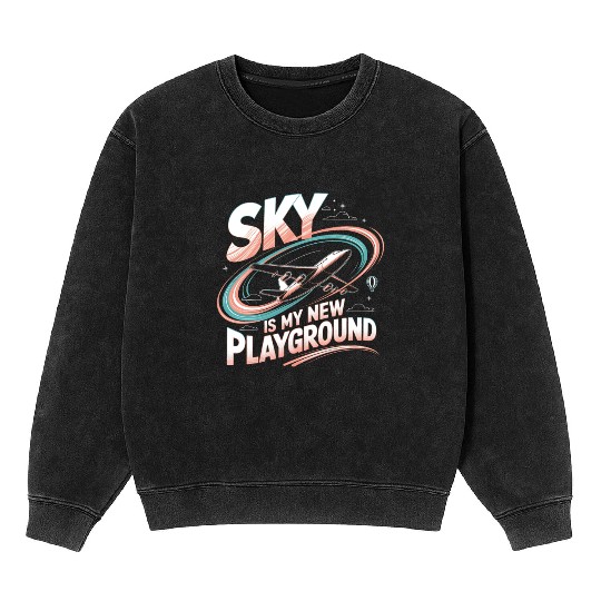 Sky Is My New Playground Mineral Wash Sweatshirts
