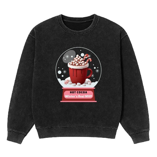 Hot Cocoa, Winter's Real MVP – Cozy Snow Globe Mineral Wash Sweatshirts