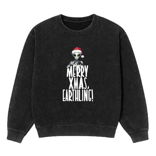 Happy Xmas Earthling Alien Christmas Mineral Wash Sweatshirts